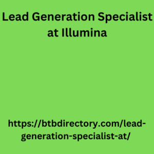 Lead Generation Specialist at Illumina 