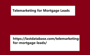 Telemarketing for Mortgage Leads