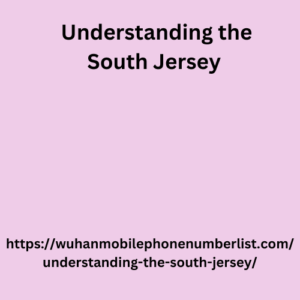 Understanding the South Jersey